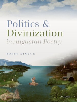 cover image of Politics and Divinization in Augustan Poetry